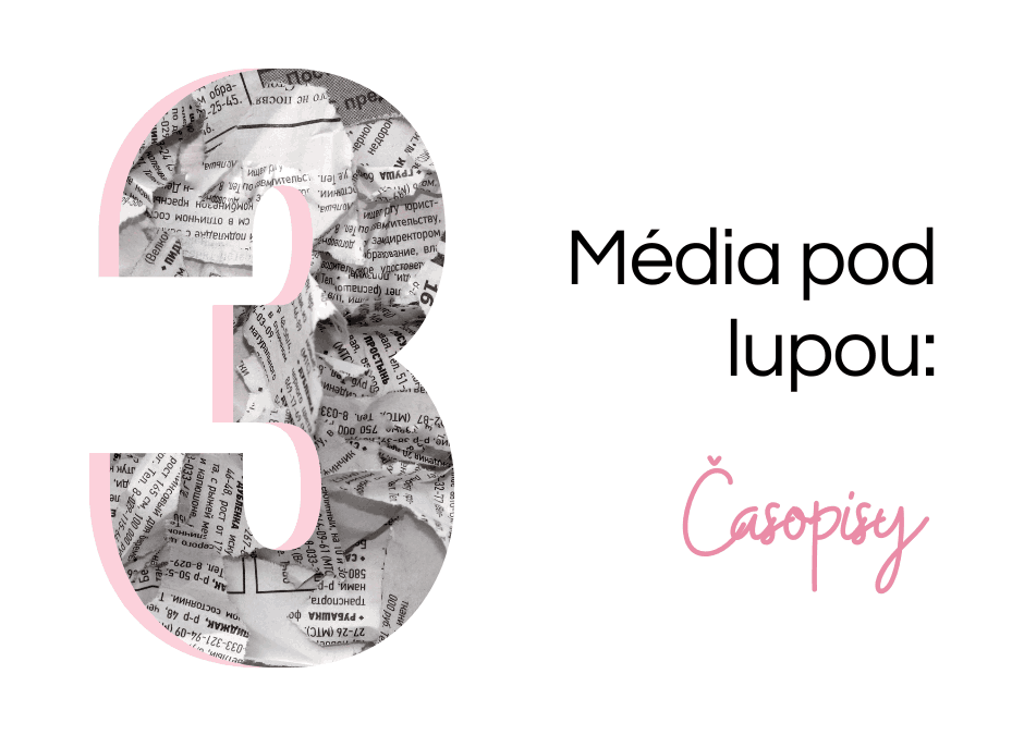 Média pod lupou: Časopisy